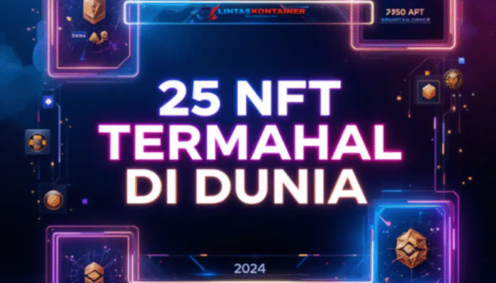 25 NFT Termahal di Dunia 2024: Harga Fantastis!