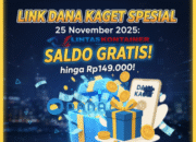 Link DANA Kaget Spesial 25 November 2025: Saldo Gratis hingga Rp149.000, Buruan Klaim!