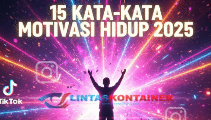 15 Kata-Kata Motivasi Hidup 2025 yang Lagi Viral di TikTok & Instagram