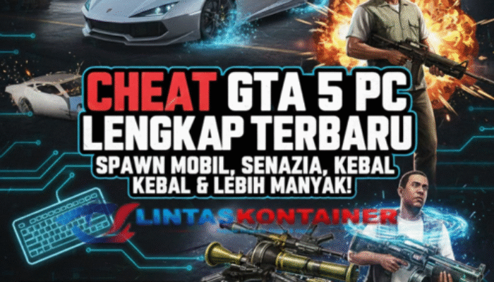 Cheat GTA 5 PC Lengkap Terbaru, Spawn Mobil, Senjata, Kebal & Lebih Banyak!
