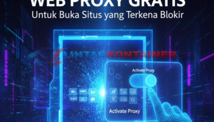 Web Proxy Gratis untuk Buka Situs yang Terkena Blokir 2025