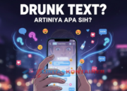 Istilah Drunk Text Artinya, Berikut Fakta Lengkap!