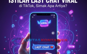 Istilah Last Chat Viral di TikTok, Simak Apa Artinya?