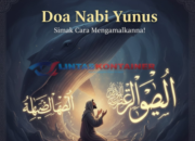 Doa Nabi Yunus, Simak Cara Mengamalkannya!