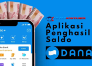 Aplikasi Penghasil Saldo DANA Gratis, Simak Penjelasan Lengkapnya