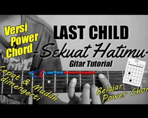 Chord Sekuat Hatimu Last Child